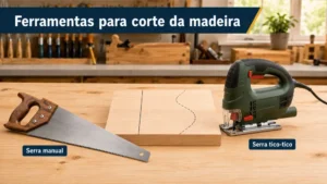 Ferramentas para corte da madeira